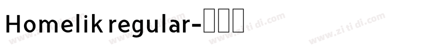 Homelik regular字体转换